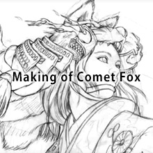 Making of Comet Fox