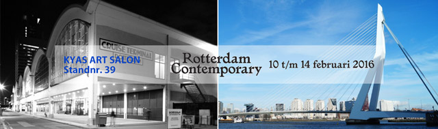 KYAS ART SALON at : Rotterdam Contemporary 10 t/m 14 februari 2016 : Art Fair Rotterdam